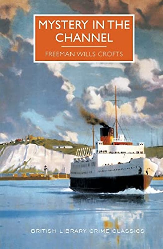 Mystery in the Channel (British Library Crime Classics)