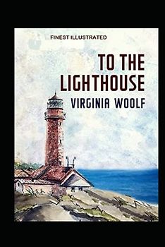To the Lighthouse Finest Illustrated