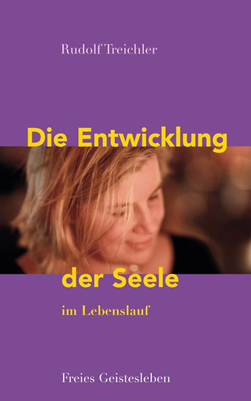 Die Entwicklung der Seele im Lebenslauf