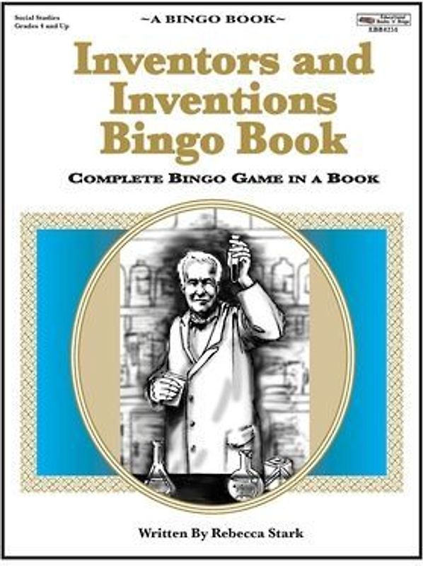 Inventors and Inventions Bingo Book: Complete Bingo Game In A Book