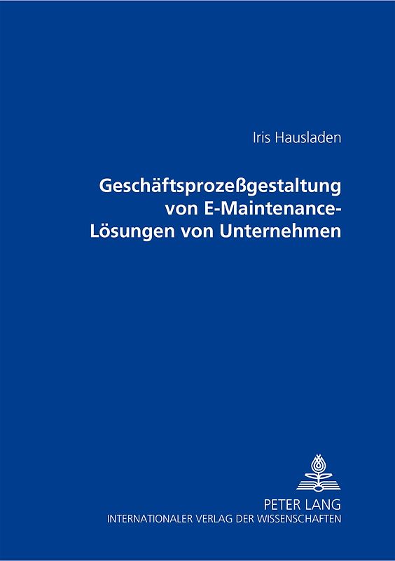 Geschäftsprozessgestaltung von E-Maintenance-Lösungen von Unternehmen