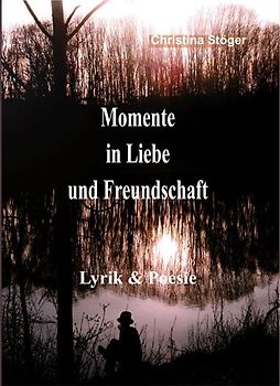 Momente in Liebe und Freundschaft