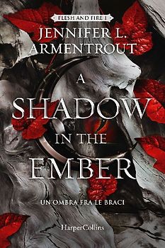 A shadow in the ember. Un'ombra fra le braci
