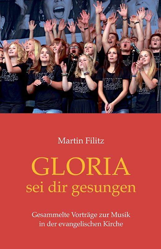 Gloria sei dir gesungen