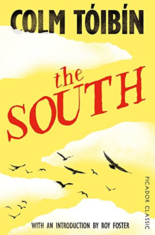 The South: With an introduction by Roy Foster (Picador Classic, 2, Band 2)
