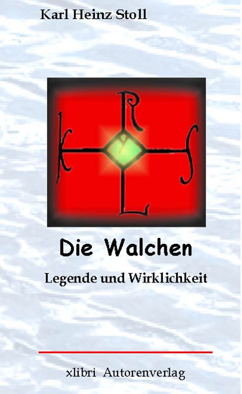 Die Walchen von Stablo