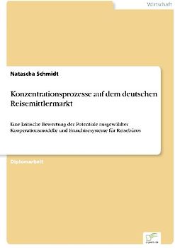 Konzentrationsprozesse auf dem deutschen Reisemittlermarkt