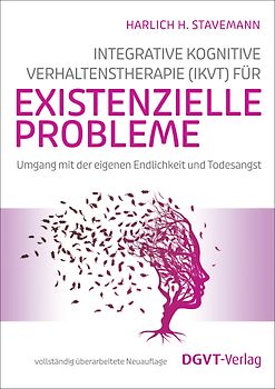 Integrative Kognitive Verhaltenstherapie (IKVT) für existenzielle Probleme