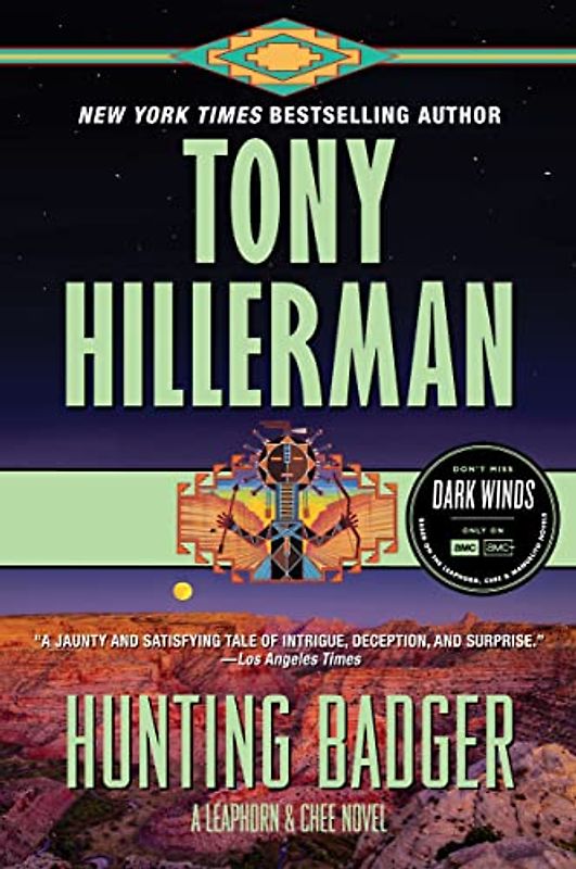 Hunting Badger: A Leaphorn and Chee Novel (A Leaphorn and Chee Novel, 14, Band 14)