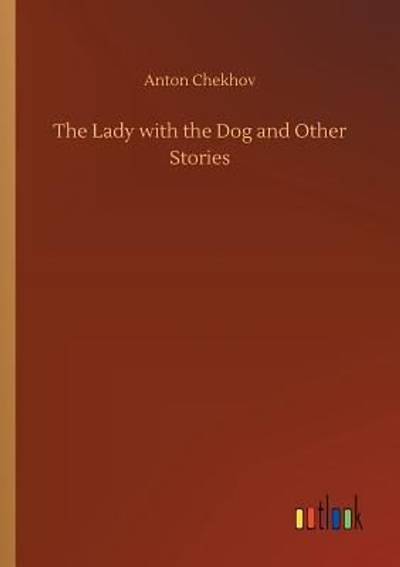 The Lady with the Dog and Other Stories