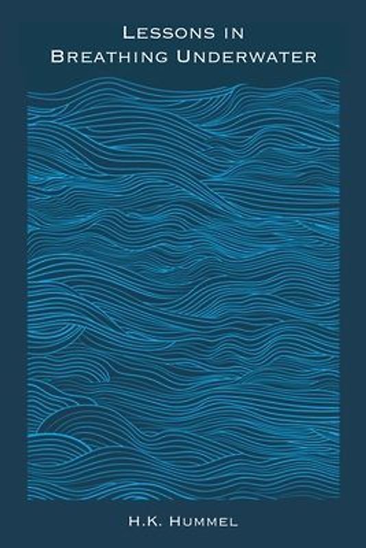 Lessons in Breathing Underwater