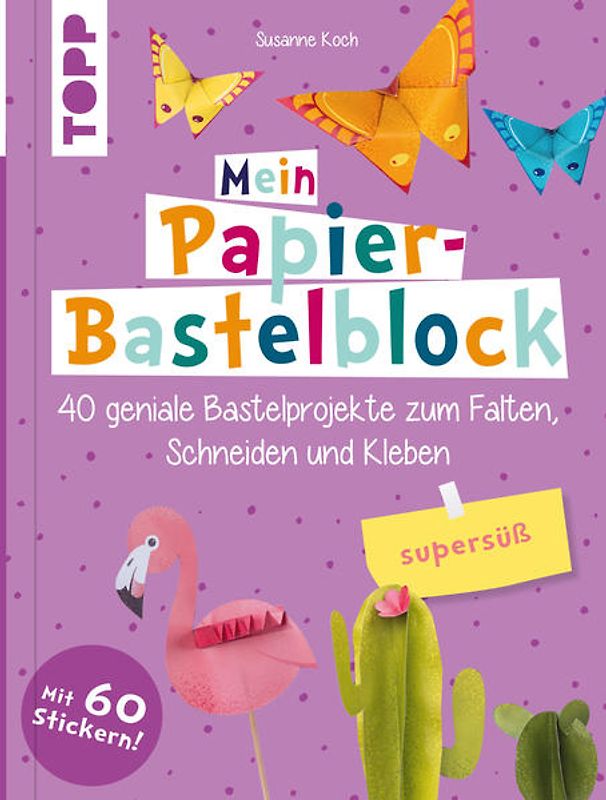 Mein Papier-Bastelblock - supersüß