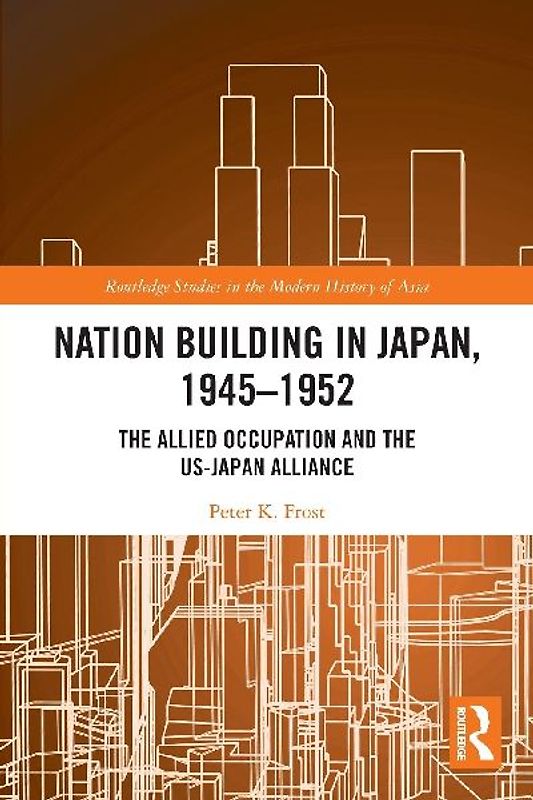 Nation Building in Japan, 1945-1952