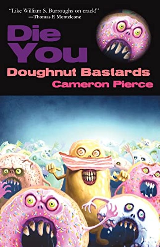 Die You Doughnut Bastards