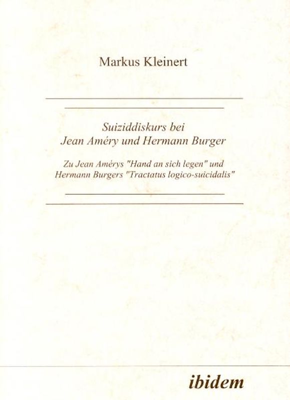 Suiziddiskurs bei Jean Améry und Hermann Burger