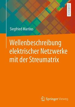 Wellenbeschreibung elektrischer Netzwerke mit der Streumatrix