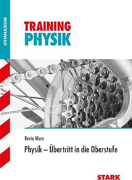 STARK Physik - Training Gymnasium - Fit für die Oberstufe