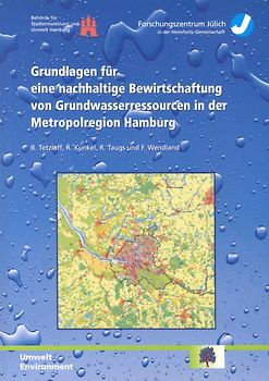 Grundlagen für eine nachhaltige Bewirtschaftung von Grundwasserressourcen in der Metropolregion Hamburg