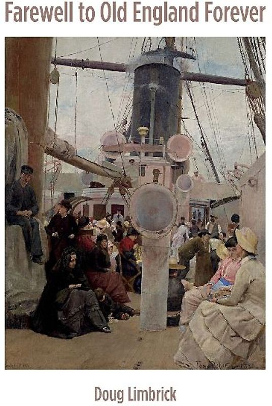 Farewell to Old England Forever