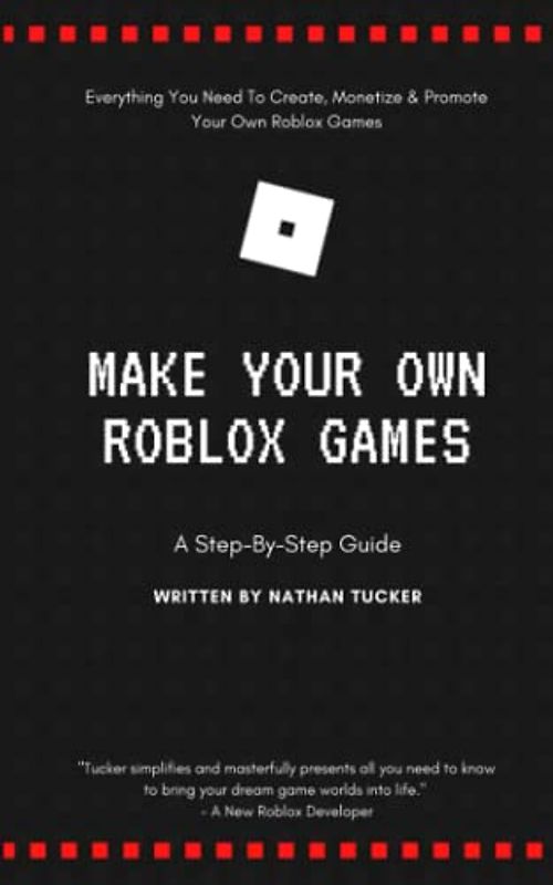 Make Your Own Roblox Games: A Step-by-Step Guide