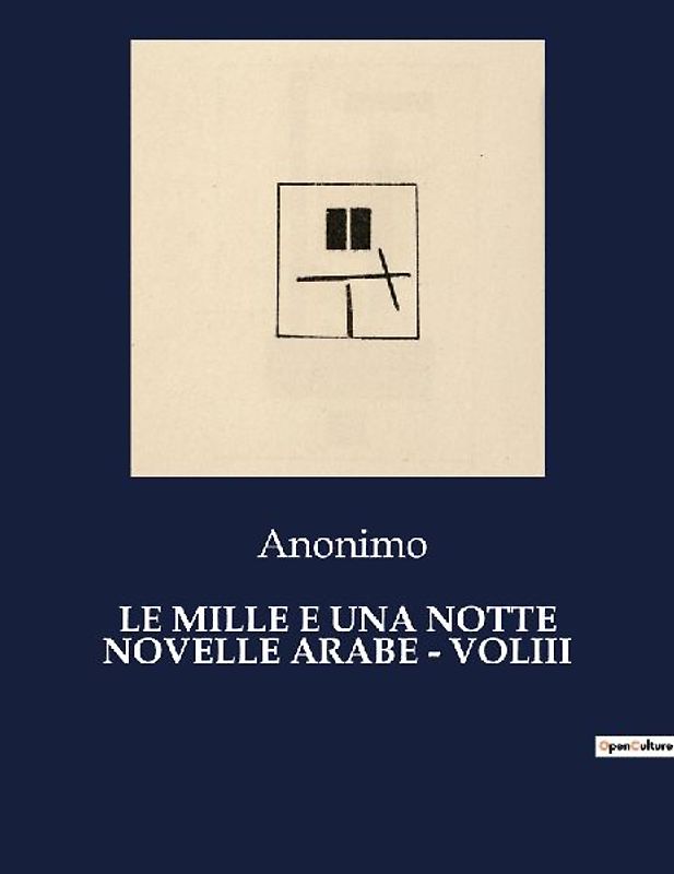 LE MILLE E UNA NOTTE NOVELLE ARABE - VOLIII