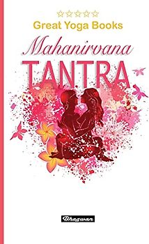 GREAT YOGA BOOKS - Mahanirvana Tantra: BRAND NEW!