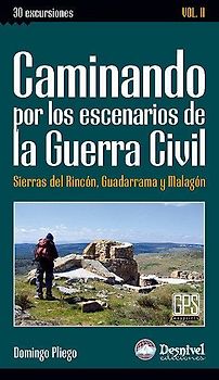 Caminando por los escenarios de la Guerra Civil, 2ª parte