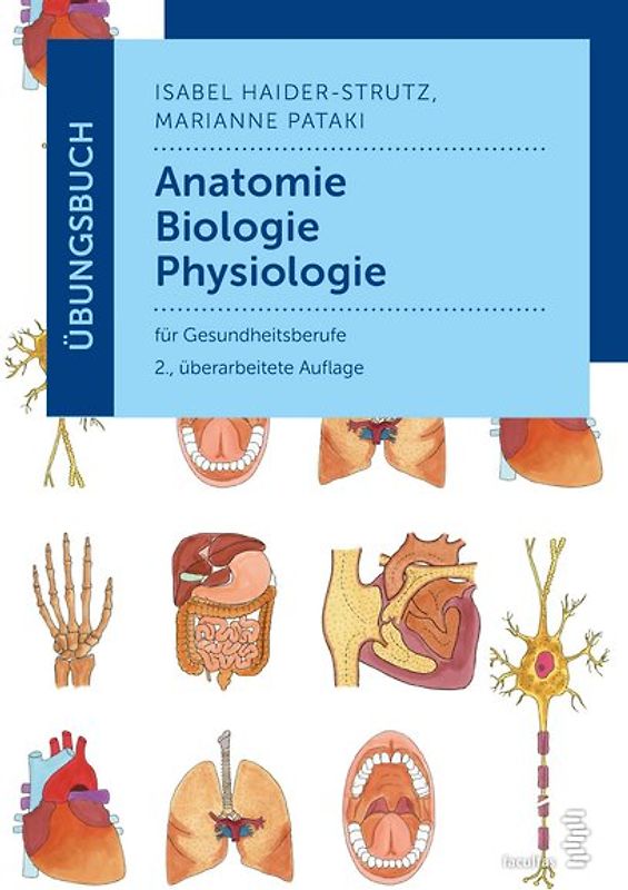 Übungsbuch Anatomie – Biologie – Physiologie