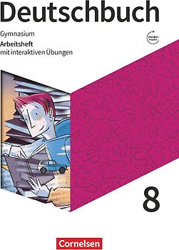 Deutschbuch Gymnasium - Zu den Ausgaben: Neue Allgemeine Ausgabe und Niedersachsen – 2019 - 8. Schuljahr