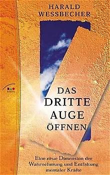 Das dritte Auge öffnen
