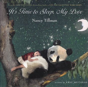 It's Time to Sleep, My Love - Eric Metaxas [Hardcover]