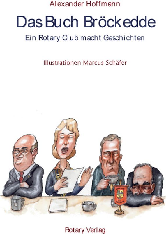 Das Buch Bröckedde. Ein Rotary Club macht Geschichten