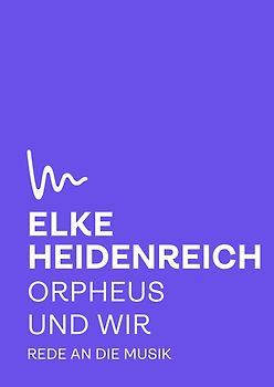 Orpheus und wir
