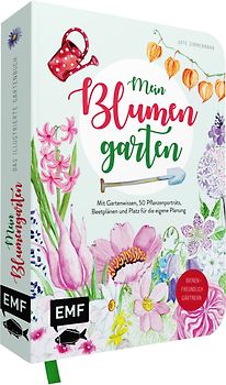 Mein Blumengarten – Das illustrierte Gartenbuch