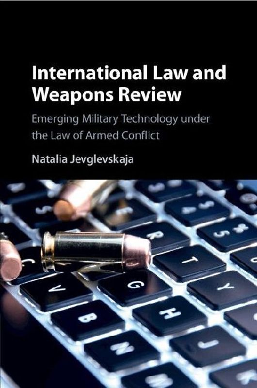 International Law and Weapons Review
