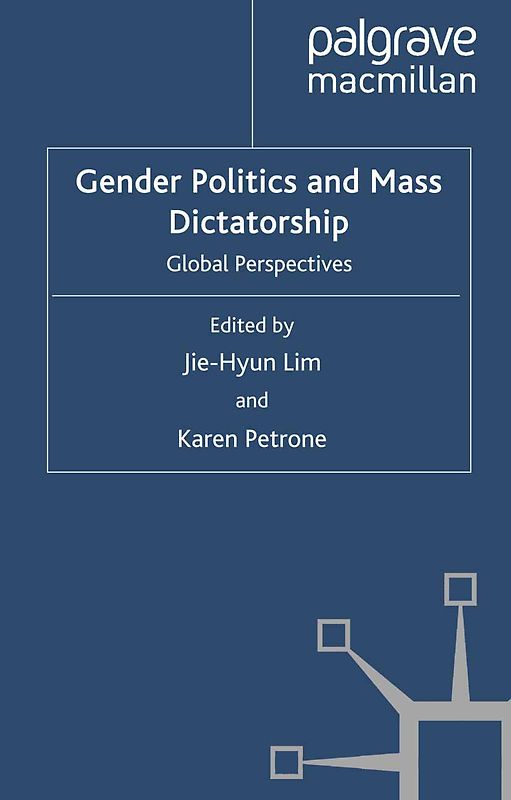 Gender Politics and Mass Dictatorship