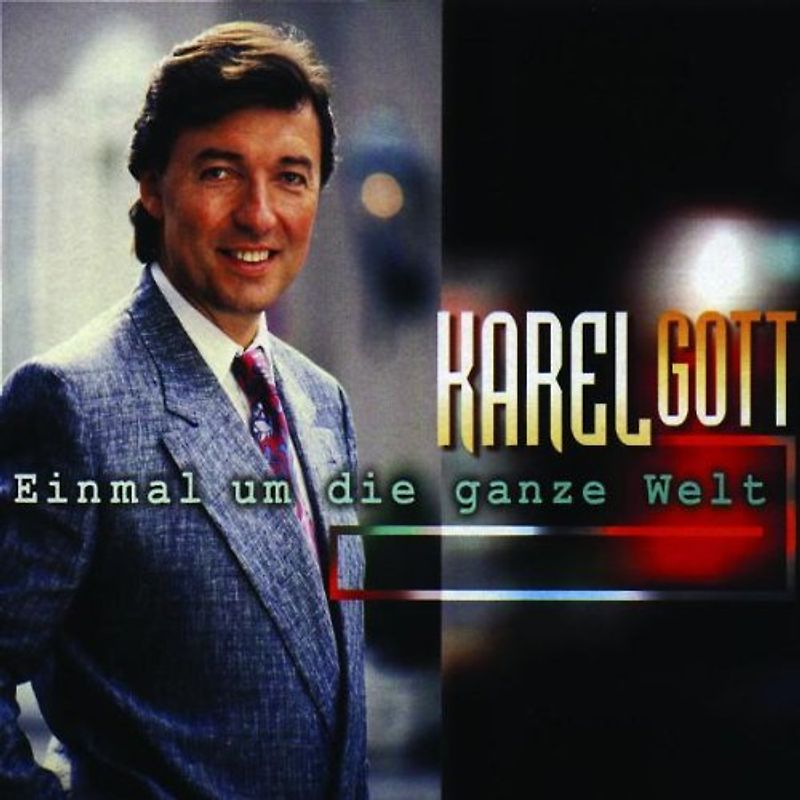 Karel Gott - Einmal Um die Ganze Welt