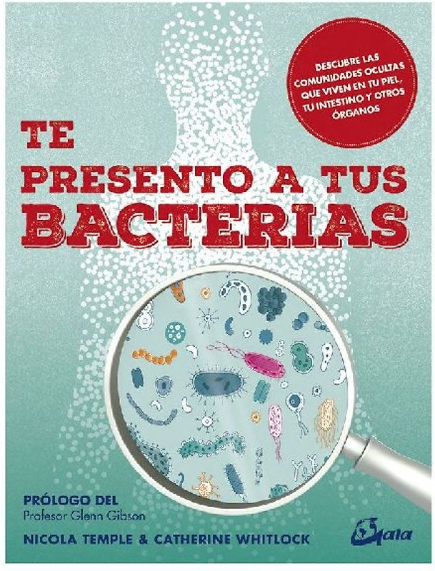 Te presento a tus bacterias