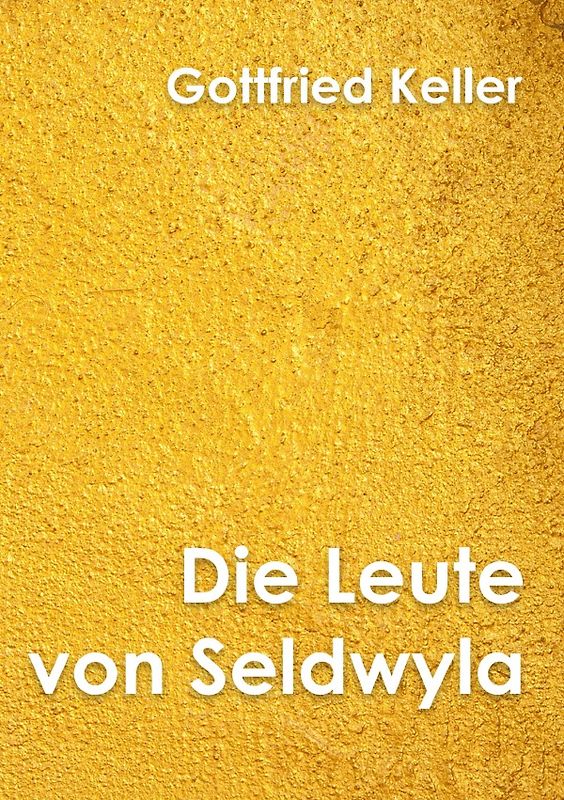Klassiker der Literatur / Die Leute von Seldwyla Band II
