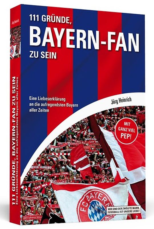 111 Gründe, Bayern-Fan zu sein