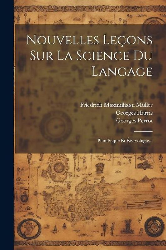 Nouvelles Leçons Sur La Science Du Langage