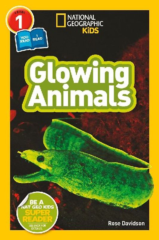Glowing Animals (National Geographic Kids Readers, Level 1/Co-Reader)