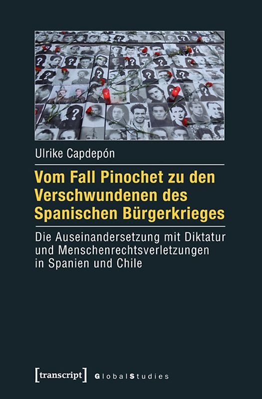 Vom Fall Pinochet zu den Verschwundenen des Spanischen Bürgerkrieges