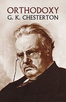 Orthodoxy - G. K. Chesterton