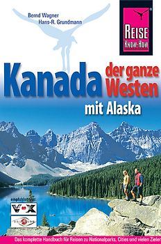 Kanada, der ganze Westen mit Alaska