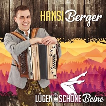 Berger,Hansi - Lügen haben schöne Beine