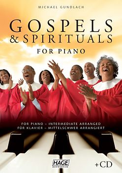 Gospels & Spirituals For Piano mit CD, mittelschwer. Die 40 schönsten und beliebtesten Gospels & Spirituals für Klavier