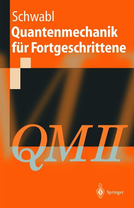 Quantenmechanik für Fortgeschrittene