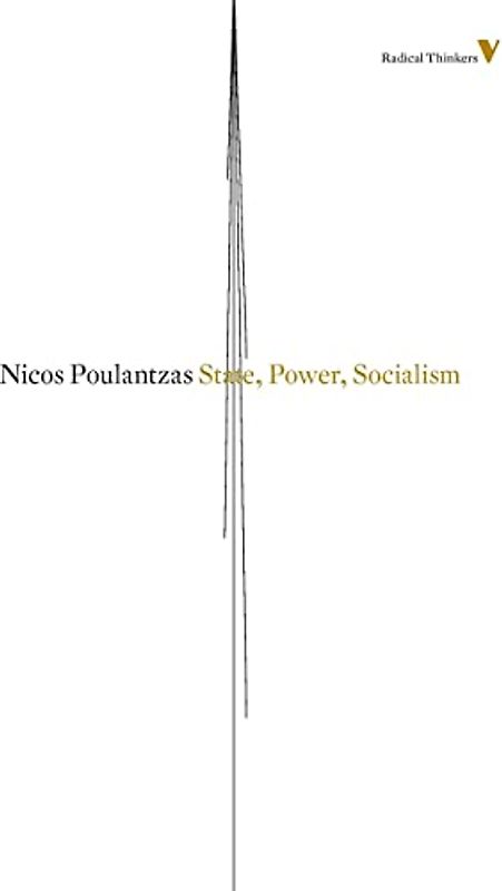 State, Power, Socialism (Radical Thinkers, Band 8)