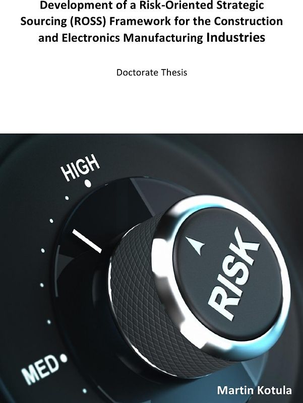 Development of a Risk-Oriented Strategic Sourcing (ROSS) Framework for the Construction and Electronics Manufacturing Industries